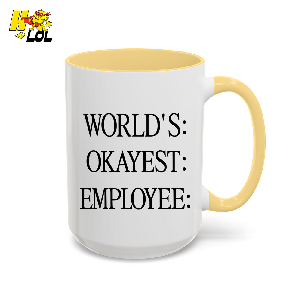 Worlds Okayest Employee Funny Mug Gift for Coworkers - HQLOL