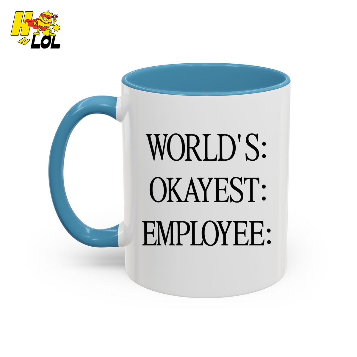 Worlds Okayest Employee Funny Mug Gift for Coworkers - HQLOL