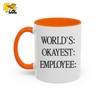 Worlds Okayest Employee Funny Mug Gift for Coworkers - HQLOL