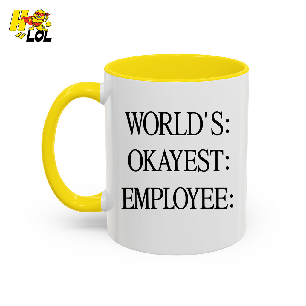 Worlds Okayest Employee Funny Mug Gift for Coworkers - HQLOL