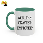 Worlds Okayest Employee Funny Mug Gift for Coworkers - HQLOL