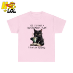 Yes I Do Have A Retirement Plan On Reading Shirt Gift For Book Lovers - HQLOL