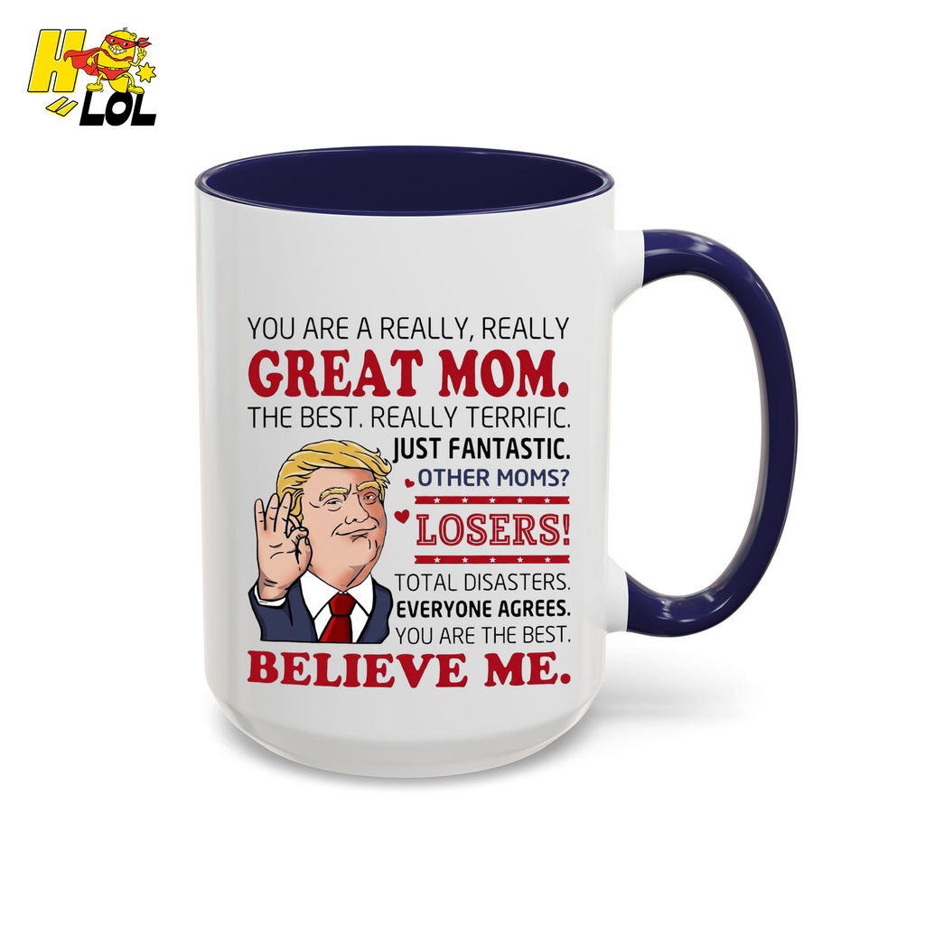 "You Are A Really Great Mom" Funny Mug Gift for Mom - HQLOL