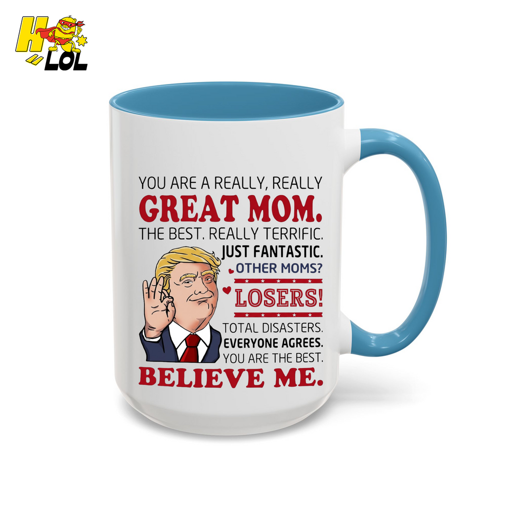 "You Are A Really Great Mom" Funny Mug Gift for Mom - HQLOL