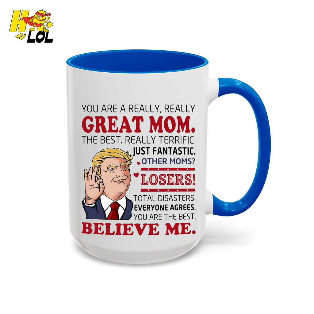 "You Are A Really Great Mom" Funny Mug Gift for Mom - HQLOL