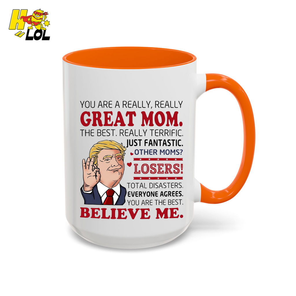 "You Are A Really Great Mom" Funny Mug Gift for Mom - HQLOL