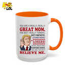 "You Are A Really Great Mom" Funny Mug Gift for Mom - HQLOL