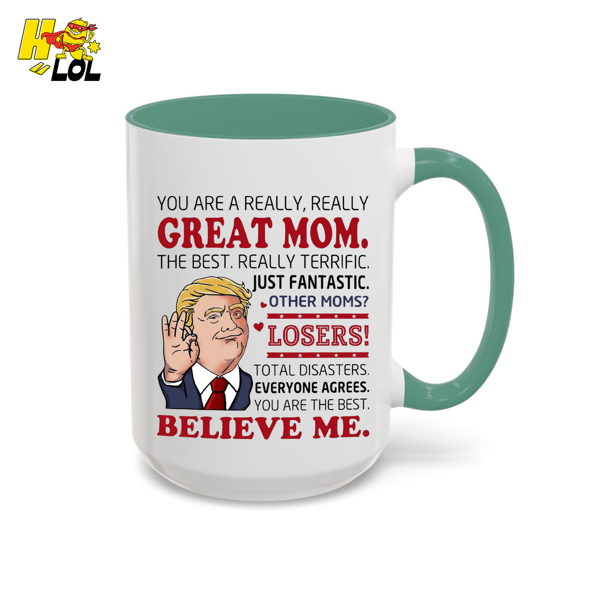 "You Are A Really Great Mom" Funny Mug Gift for Mom - HQLOL