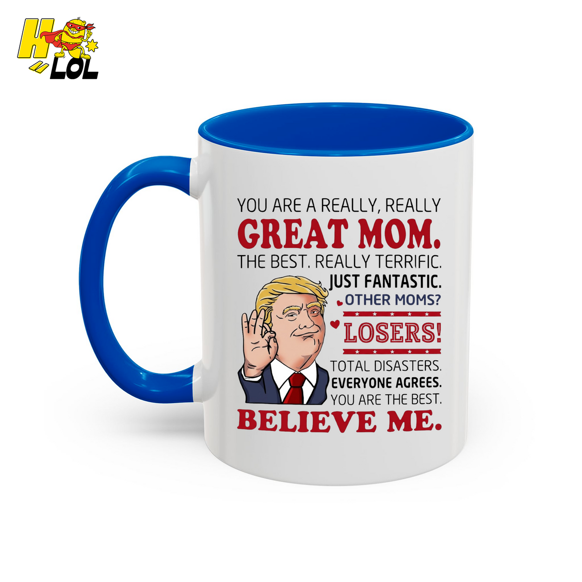 "You Are A Really Great Mom" Funny Mug Gift for Mom - HQLOL