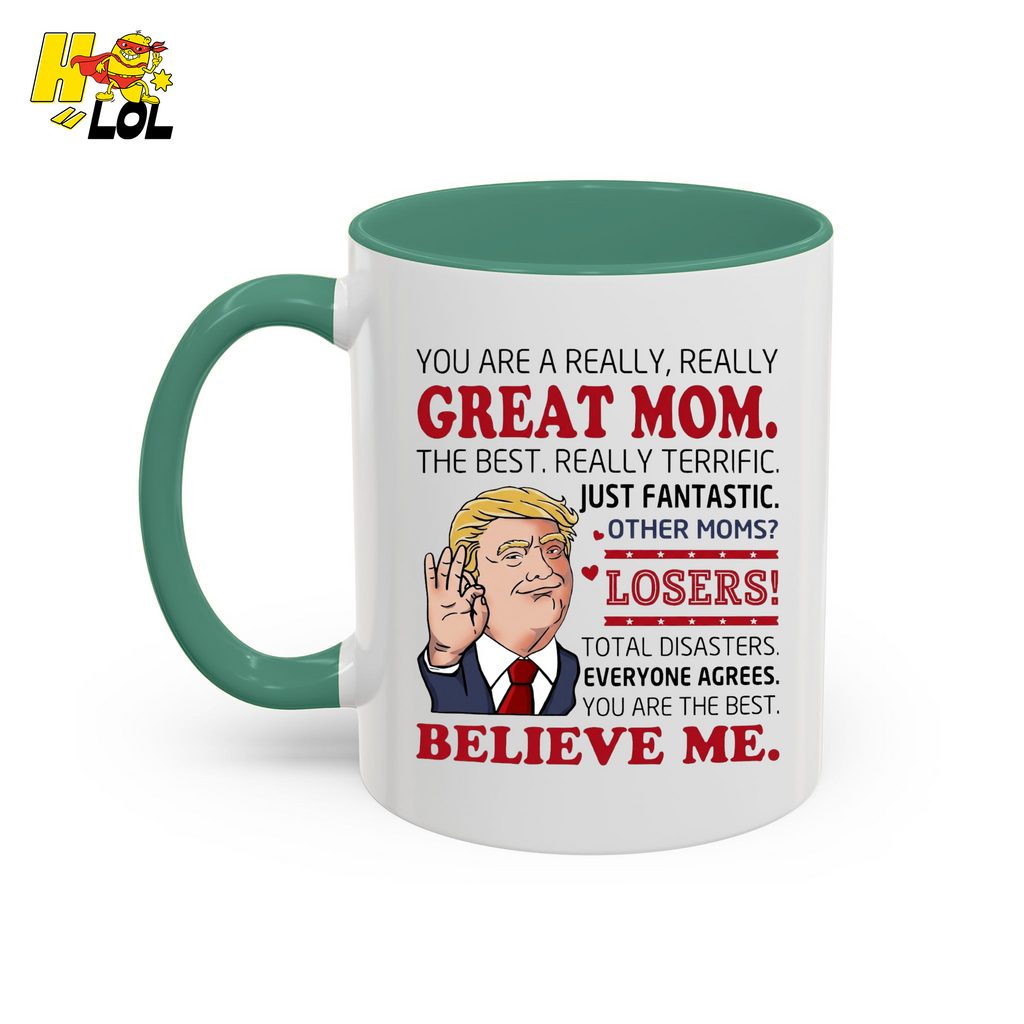 "You Are A Really Great Mom" Funny Mug Gift for Mom - HQLOL
